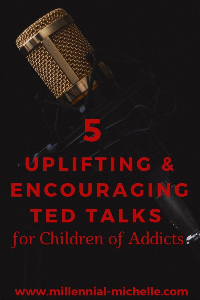 Encouraging TED talks for children of addicts
